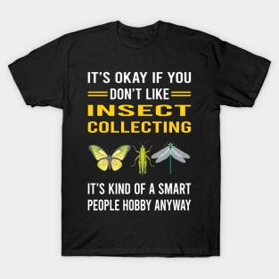 Smart People Hobby Insect Collecting Collector Collect Insects Bug Bugs Entomology Entomologist T-Shirt